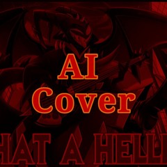 What A HellHole {AI COVER}