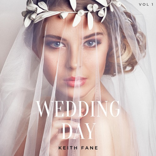Stream Keith Fane | Listen to Wedding Day - Romantic Background Music /  Inspirational Instrumental Music (Download MP3) playlist online for free on  SoundCloud
