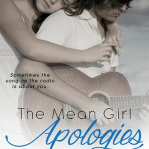 +! The Mean Girl Apologies by Stephanie Monahan