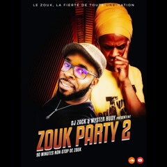 ZOUK PARTY 2 By Dj Zack & Myster Rudy