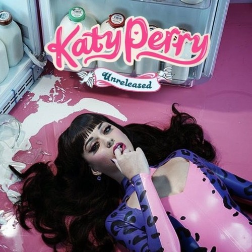 Katy Perry The Unreleased Collection