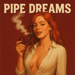 "Pipe Dreams" (og throwback track)