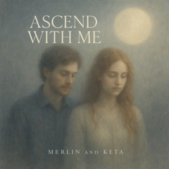 ASCEND WITH ME