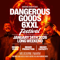 DANGEROUS GOODS 6XXL - Artist Application