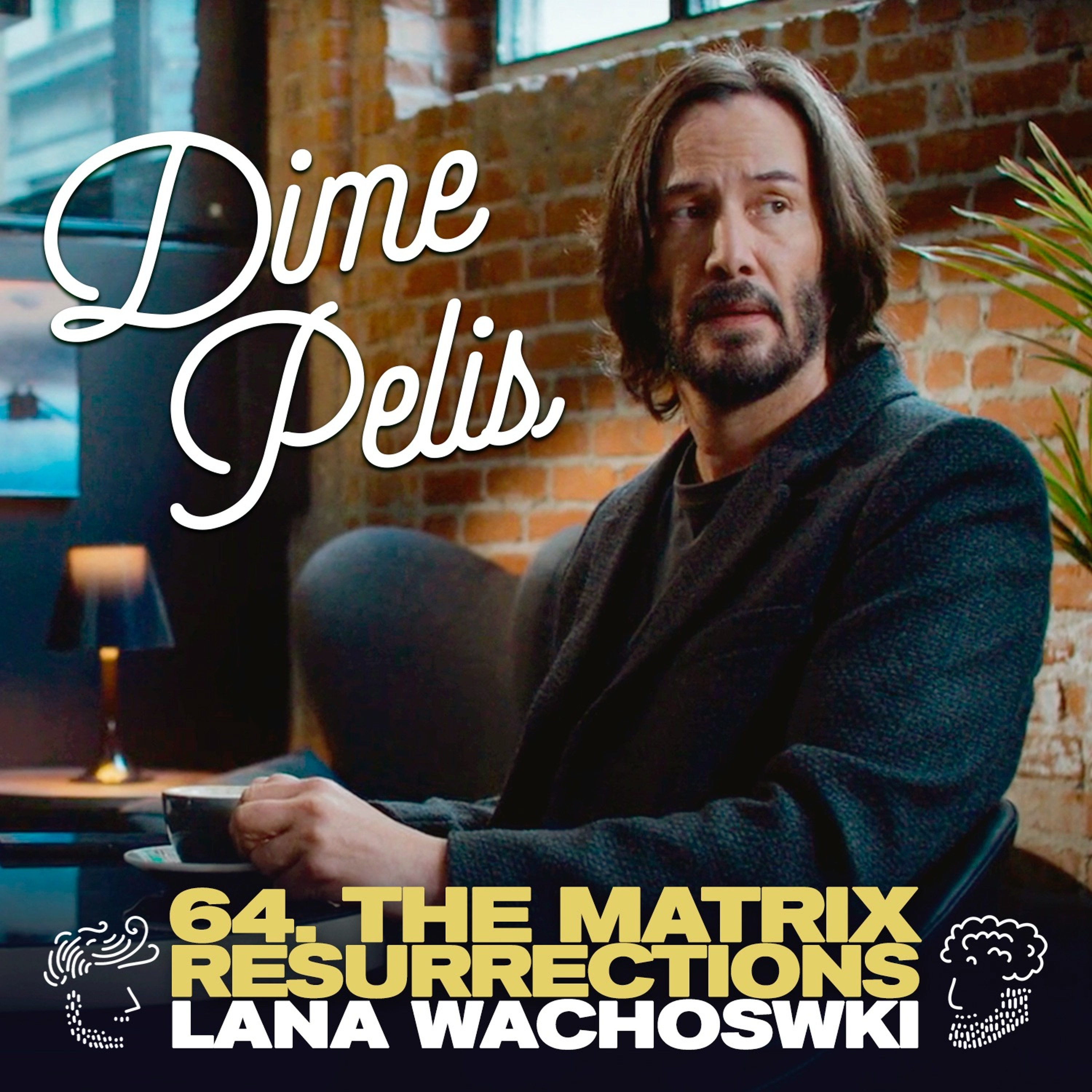 Episodio 64. THE MATRIX RESURRECTIONS de Lana Wachoswski