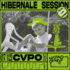 HIBERNALE SESSION : C.V.P.O