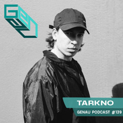 GENAU #139 TARKNO || 03/04/2025