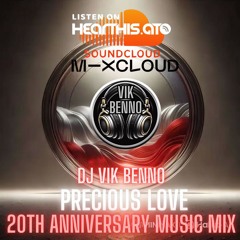 DJ Vik Benno 20th Anniversary Precious Love Music Mix