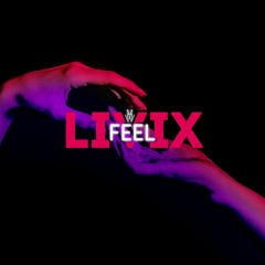 LIVIX - Feel