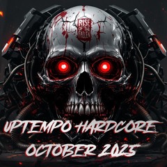 RISE OF THE FALLEN | October 2025 | Uptempo Hardcore Mix