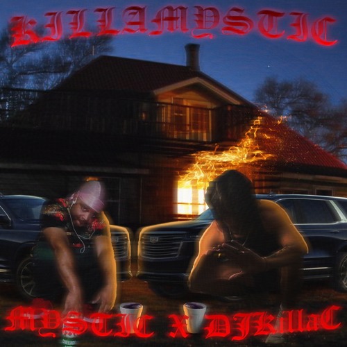 KILLAMYSTIC FEAT.DJKillaC (PROD.MYSTIC)