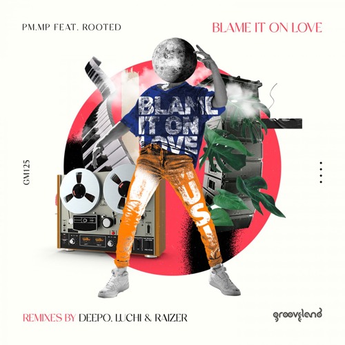 Blame it on Love (Deepo Instrumental) [feat. Rooted]
