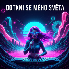 Dotkni se mého světa