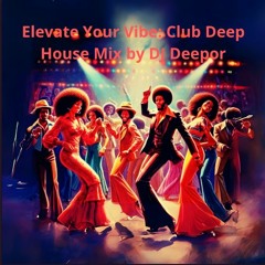 DJ GILDEEPOR - Elevate your vibes club deep house DJ GILDEEPOR past1