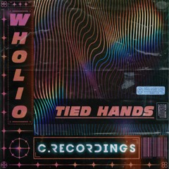 Wholio - Tied Hands
