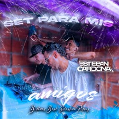 LOS QUE SON (ESTEBAN CARDONA DJ) HBD SEBASTIAN PELAEZ.
