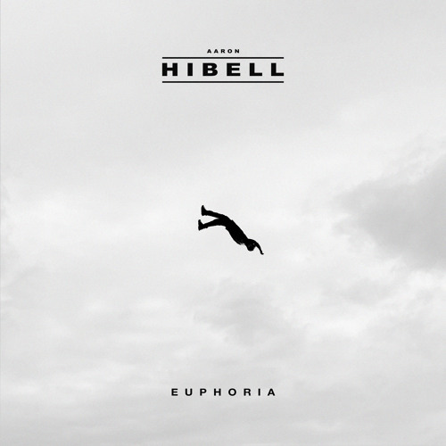 Stream euphoria by Aaron Hibell | Listen online for free on SoundCloud