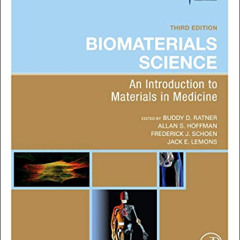 [FREE] KINDLE 📘 Biomaterials Science: An Introduction to Materials in Medicine by  A