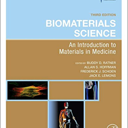 free EBOOK 📫 Biomaterials Science: An Introduction to Materials in Medicine by  Alla