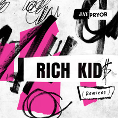 Rich Kid$ (Ellis Remix) [feat. IDA]