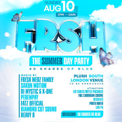 Live Audio: Full Audio FRSH The Summer Day Party: 50 Shades of Blue