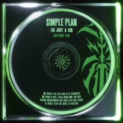 Simple Plan - Just A Kid (Kryture Flip)