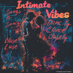 Intimate Vibes