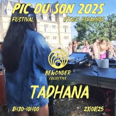 Tadhana @ Festival Pic du Son 2025 - Bass House, Minimal, Psy Minimal, Indie Dance