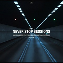 Never Stop Sessions Ep.1 (Future & Tech House Mix 2023)