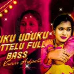 udukuduku rottelu  full bass Dj song mix by dj Kumar Arepally D #crazysongs