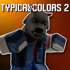 Typical Colors 2 Soundtrack | Guts n' Bolts