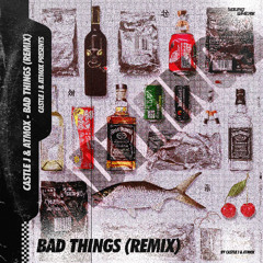 Bad Things Remix