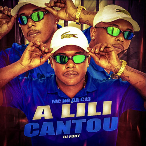 MC NG DA C13 -A Lili cantou Dj Fury