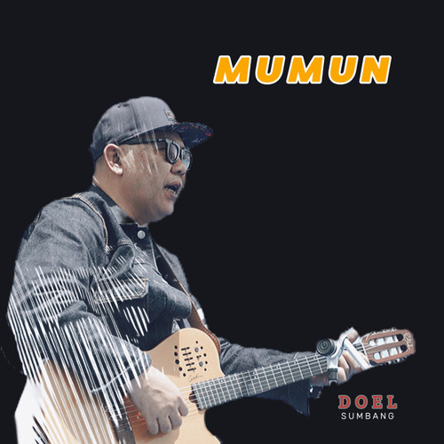 Stream Mumun (Remastered 2024) by Doel Sumbang | Listen online for free ...
