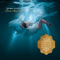 Sergey Insaroff - Dream About You (Radio Edit)