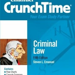 Read pdf Criminal Law (Emanuel CrunchTime) by  Steven L. Emanuel