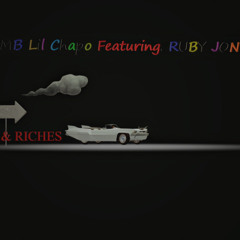 GMBLilChapo Featuring . Ruby Jone$ - Fame &’ Riches