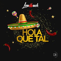 HOLA QUE TAL (Extended Mix) Leadback
