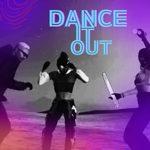 Dance It Out