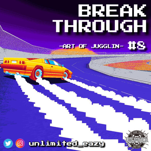 BREAK THROUGH -ART OF JUGGLIN #8-
