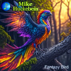 Mike Huckebein - Fantasy Bird(Strommusik)[Chillout Space Vibes and Tunes]