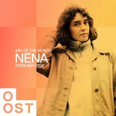 OOST • Mix of the Month: Nèna