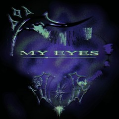 MY EYES [TOBER 2024 #10]