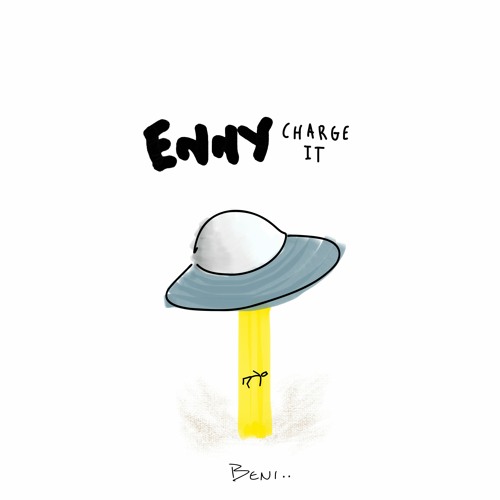 ENNY - Charge It (beni.. edit)