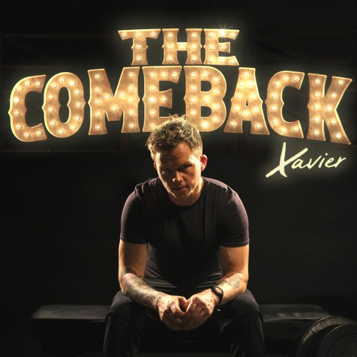 Stream The Comeback by Dj Xavier Listen online for free on SoundCloud