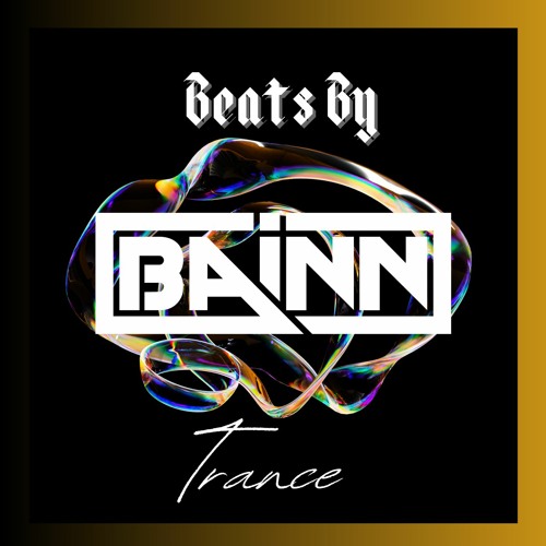 Beats By BAiNN 008 Trance 138 - 160bpm