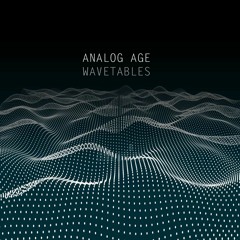 Analog Age Wavetables (radio edit) on ALL music platforms