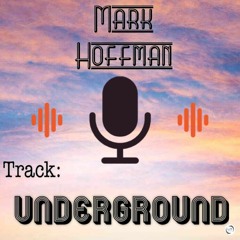 Mark Hoffman - UnderGround (Extended Mix)