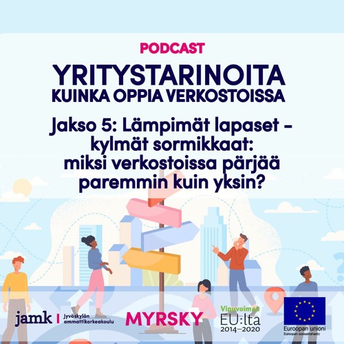 Lämpimät lapaset – kylmät sormikkaat: miksi verkostoissa pärjää paremmin kuin yksin?