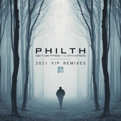 Philth Ft. Helena - Set Me Free (2021 VIP)